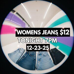 $$12! WOMENS DENIM LIVE!!!!$$12!!!!!!!!!!!!!!!!!